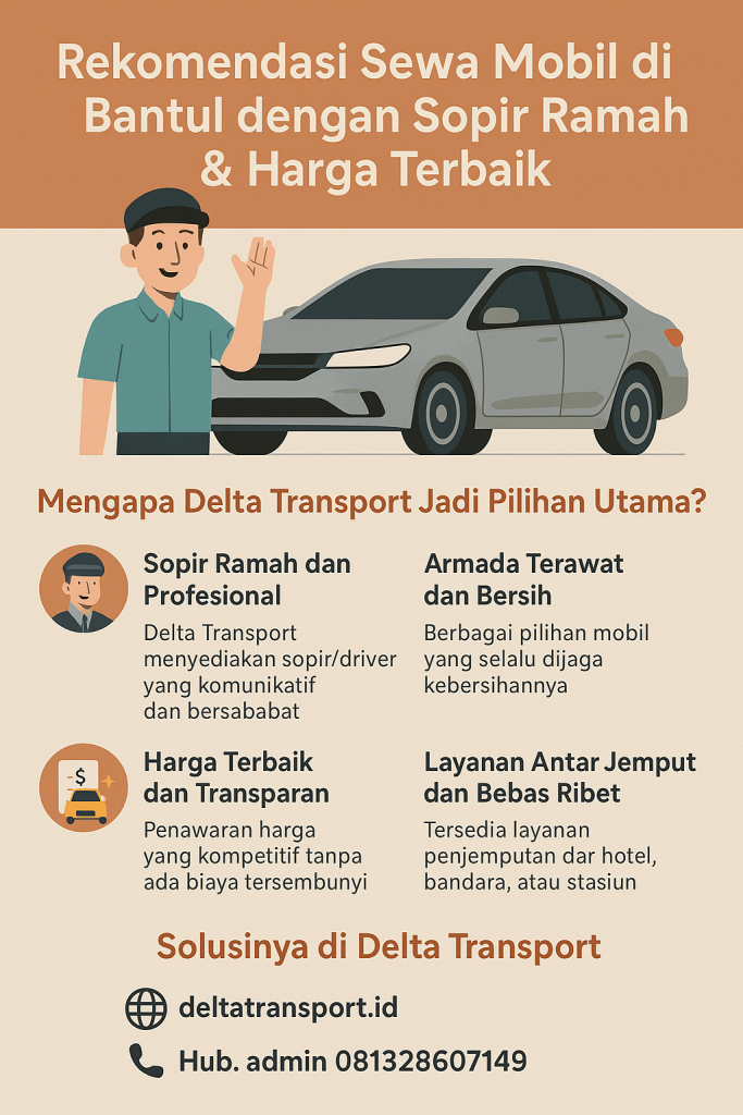 infografik Rekomendasi Sewa Mobil di Bantul dengan Sopir Ramah & Harga Terbaik infografik Rekomendasi Sewa Mobil di Bantul dengan Sopir Ramah & Harga Terbaik